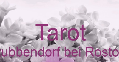 Tarot Stubbendorf bei Rostock | Top-Experten für Kartenlegen, Wahrsagen, Hellsehen, Zukunftsdeutung.